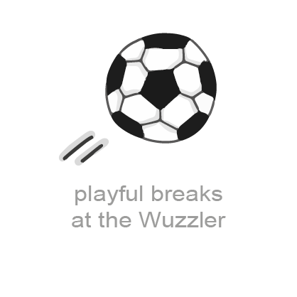 Playful breaks at the Wuzzler